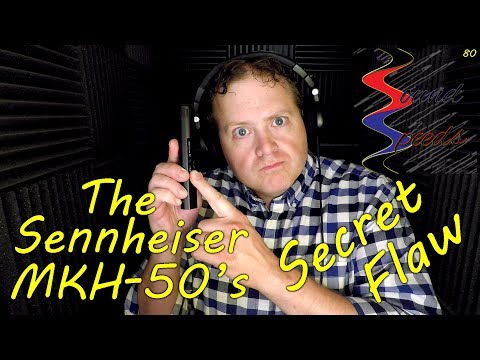 The Sennheiser MKH-50's Secret Flaw - Sound Speeds