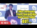 I Was Removed From Captainship And Team India | Sourav Ganguly Speech | Cricketing Career