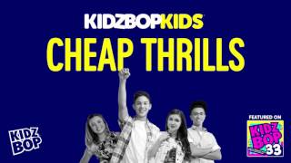Kidz bop kids - cheap thrills [ kidz bop 33 ]