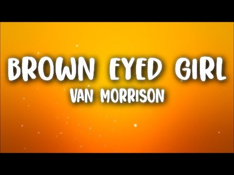 Van Morrison - Brown Eyed Girl (Lyrics)