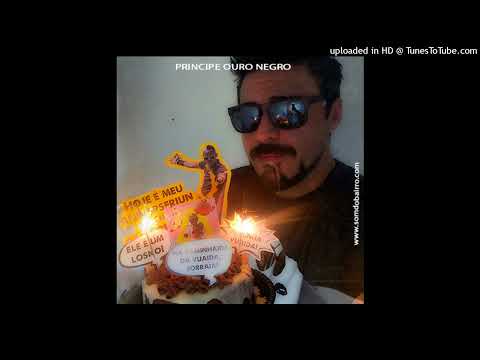 Príncipe Ouro Negro Feat. Dj Dito Bem - Hoje É Meu Aniversário Remix