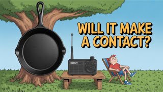A Must See! Can Cast Iron make an antenna? Watch as I chase POTA