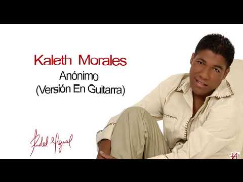 Anónimo - Kaleth Morales