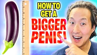 Doctor Reveals Ways to Increase the Size of Your Penis! How to Add Length and Girth!