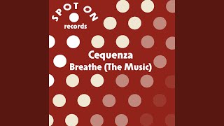 Breathe (The Music) (Seb Fontaine & Jay P Remix)