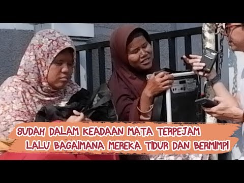 Bagaimana Orang Buta Tidur dan Bermimpi