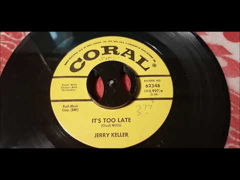 Jerry Keller - It's Too Late - 1963 Teen - CORAL 62348
