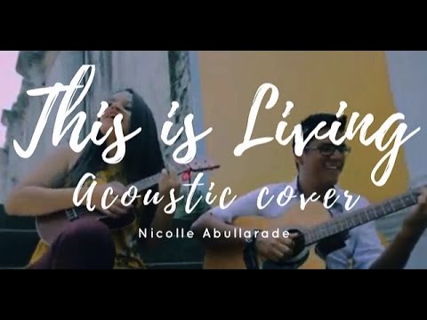 This is living (Acoustic Cover)
