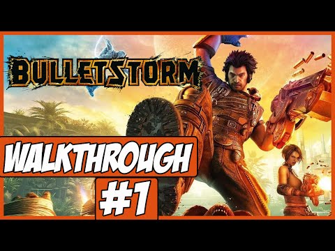 Bulletstorm Walkthrough Ep.1 w/Angel - Star Ship!
