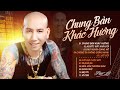 Phú Lê CHUNG BÀN KHÁC HƯỚNG NGƯỚC MẮT NHÌN ĐỜI Nhạc Đời Nhạc Trẻ Hay Nhất