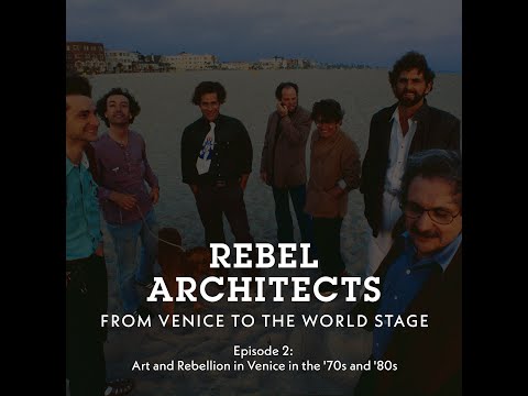 Episode 2: Art and Rebellion in Venice in the '70s and 80's