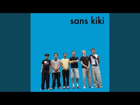 SANS KIKI