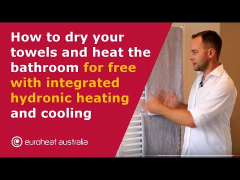 How to dry your towels and heat the bathroom for free with integrated hydronic heating and cooling