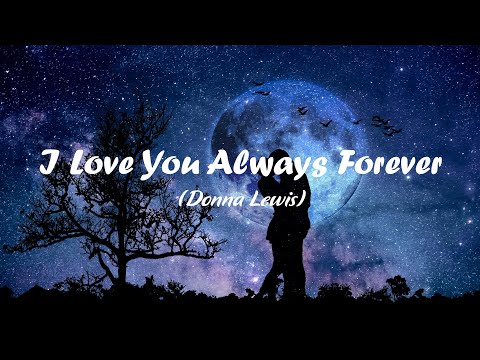 Donna Lewis - I Love You Always Forever (Lyrics+Vietsub)