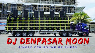 Download lagu DJ DENPASAR MOON JINGLE CEK SOUND BP AUDIO mp3 Download lagu DJ DENPASAR MOON JINGLE CEK SOUND BP AUDIO mp3