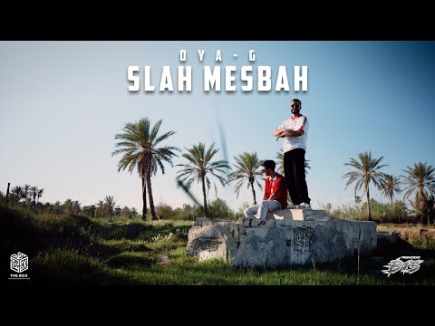 OYA-G - SLAH MESBAH [Official Music Video]