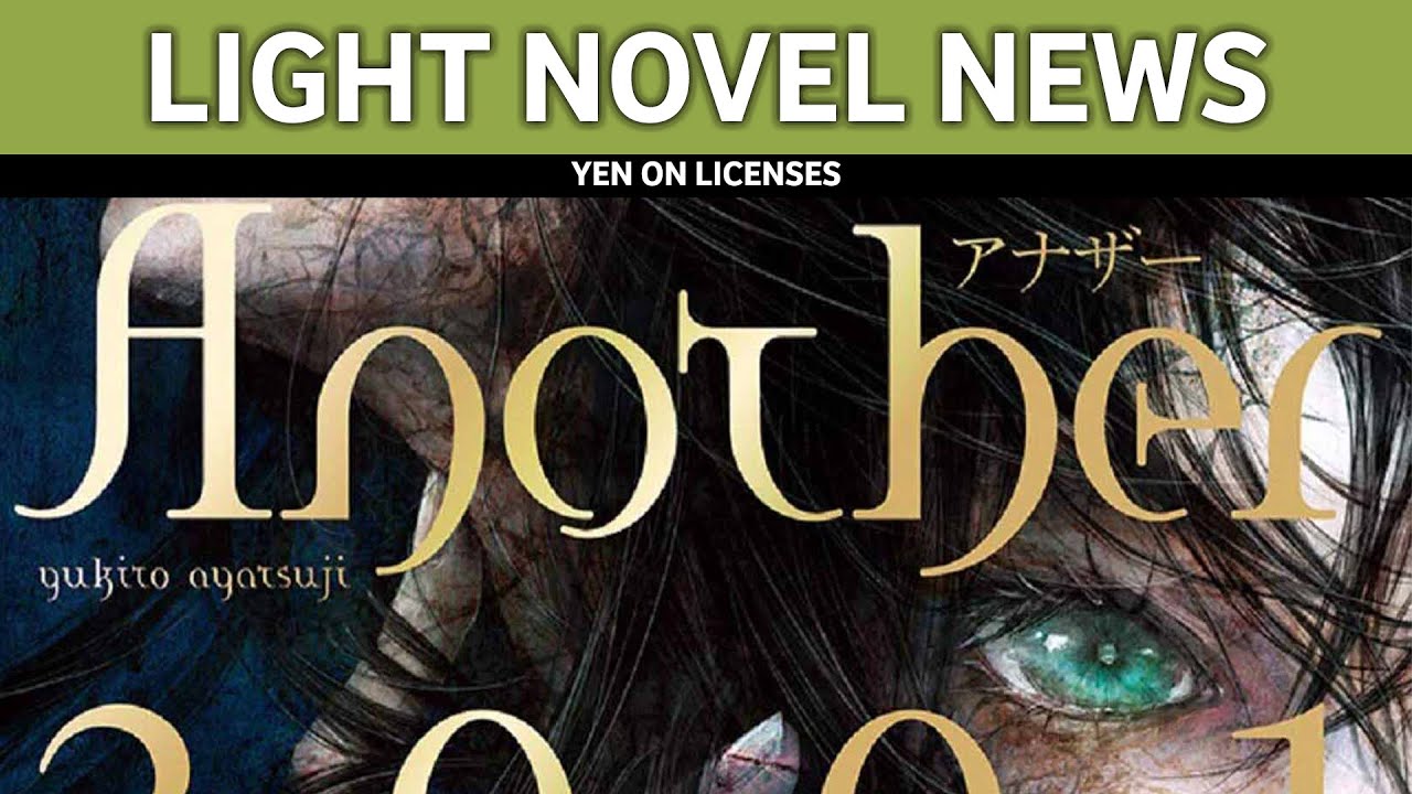 Another 2001  || Light Novel Licensing News