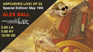 Video thumbnail for ARPchives LIVE! Live Stream Episode 22 with Alex Ball by Alan R. Pearlman Foundation
