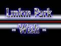 Linkin Park - Wish 