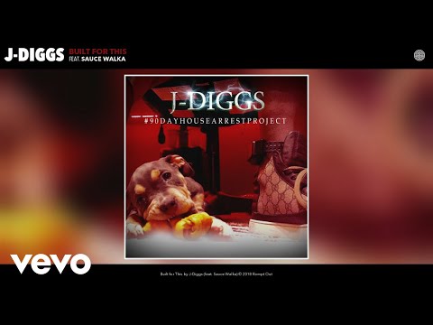 J-Diggs - Built for This (Audio) ft. Sauce Walka
