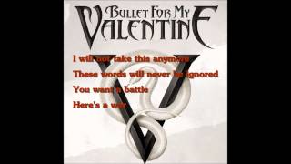 Bullet For My Valentine - You Want a Battle? (Here&#39;s a War) lyrics