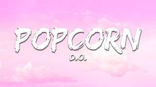 Download lagu D.O. - Popcorn (Lyrics) mp3