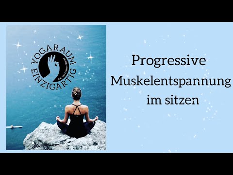 Progressive Muskelentspannung im sitzen/Anspannung lösen/ Muskulatur entspannen