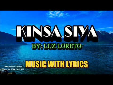 Luz Loreto Sings "Kinsa Siya" - Classic Visayan Love Song With Lyrics