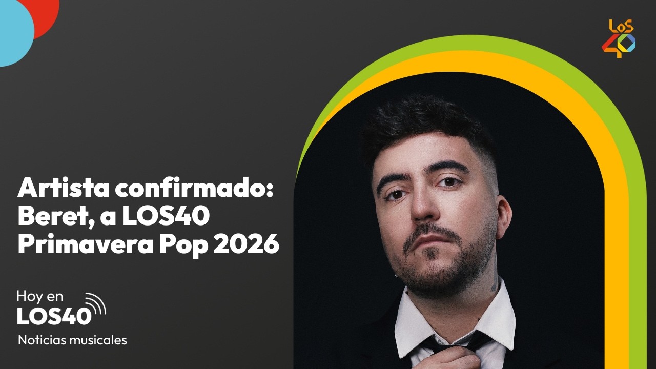 Artista confirmado: Beret, a LOS40 Primavera Pop 2026 - Noticias del 26 de febrero