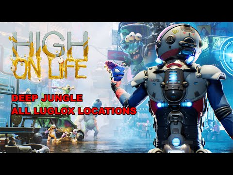 High on Life - Zephyr Paradise - Deep Jungle All Luglox Locations