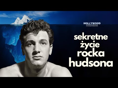Sekretne życie Rocka Hudsona | Hollywood Iceberg