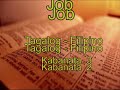 Job - Tagalog Audio Bibliya - (LUMANG TIPAN) Audio Bible Tagalog