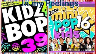 In my Feelings - Kidz Bop + Mini Pop Kids Mashup