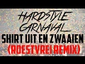 Feestteam & DJ Maurice - Shirt uit en Zwaaien (Roestvrei Remix) Hardstyle carnaval 2017