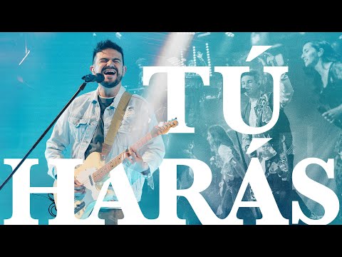 Tú Harás - Su Presencia (Marcos Witt) | Música Cristiana