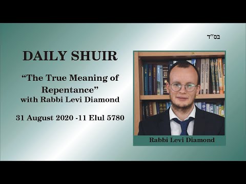 Daily Shiur - The True Meaning of Teshuvah, Part 1