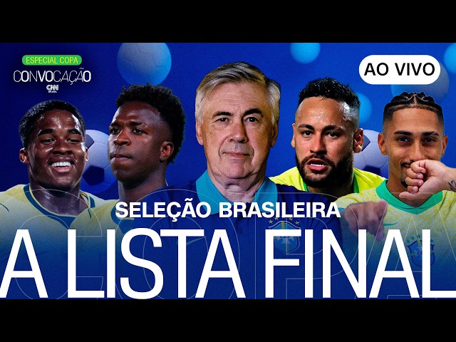 AO VIVO: CONVOCAÇÃO DA SELEÇÃO BRASILEIRA PARA A COPA DO MUNDO 2026 | CNN ESPORTES
