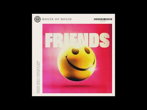 Dimitri Vegas x Steve Aoki x Chapter & Verse - Friends (Marcus Santoro Remix)