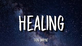 Tion Wayne - Healing (Lyrics)