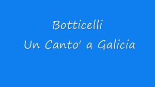 Botticelli - Un Canto' a Galicia