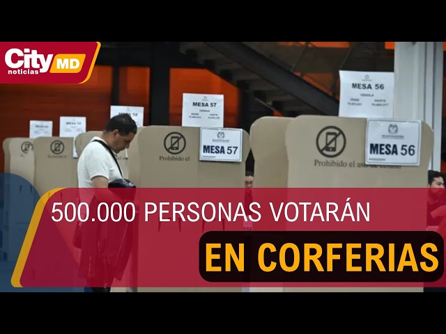 Votaciones 2026: Corferias se alista para recibir a 500.000 ciudadanos el domingo