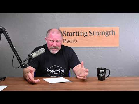How To Get Big And Strong? - Starting Strength Radio Clips