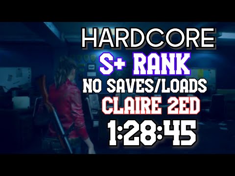(Hardcore) Resident Evil 2 Remake - Claire [2ed] S+ Rank - 1:28:45 (No Saves/Loads)