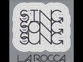 07 •  La Rocca - Cambodia, Sing Song Sung & Sketches Twenty Something Life    (Demo Length Versions)