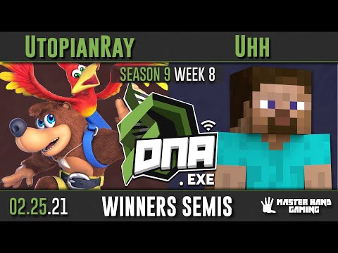 DNA.EXE S9:W8 - Uhh (Steve) Vs. UtopianRay (Banjo) - W Semifinals