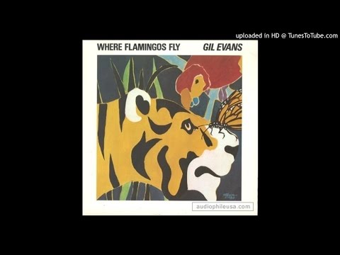 download lagu mp3 mp4 Gil Evans Where Flamingos Fly 1971, download mp3 Gil Evans Where Flamingos Fly 1971 free download mp3, download mp3 Gil Evans Where Flamingos Fly 1971