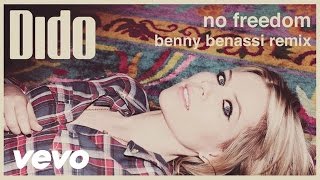 Dido - No Freedom (Benny Benassi Remix - Audio)
