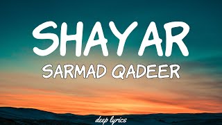 Shayar - Sarmad Qadeer Lyrics  Starring Jannat Mir