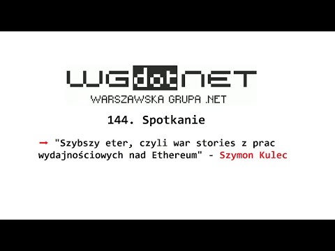 144. Spotkanie WG .NET - Szymon Kulec