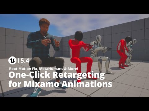 UE5.4: NEW One-Click Retargeting for Mixamo & Root Motion Fix